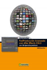 APRENDER POSTPRODUCCION AVANZADA CON AFTER EFFECTS CON 100 - 9788426718044